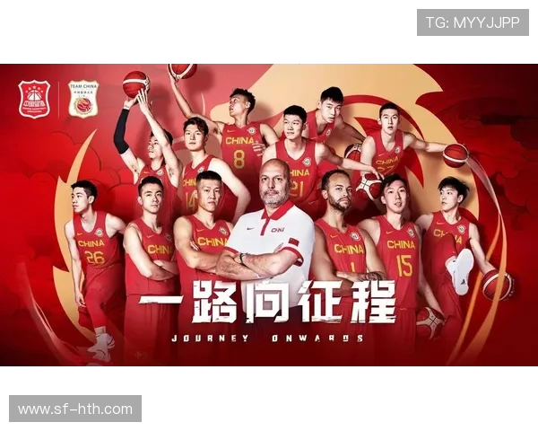 中国男篮备战世界杯全力调整阵容冲击东京奥运资格争夺战