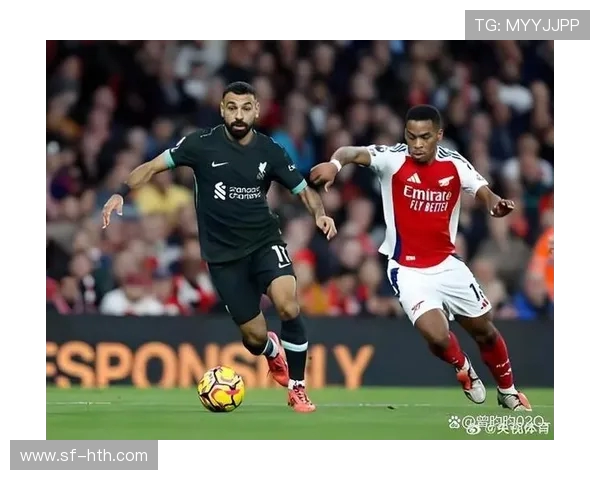 利物浦与阿森纳精彩对决直播观看方式及免费获取攻略分享 利物浦与阿森纳精彩对决直播观看方式及免费获取攻略分享